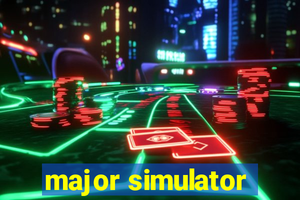 major simulator